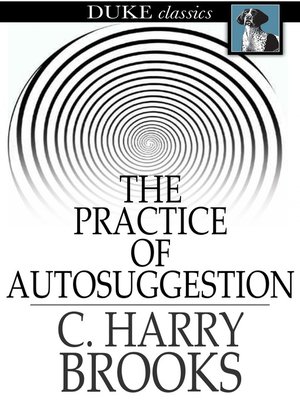 cover image of The Practice of Autosuggestion